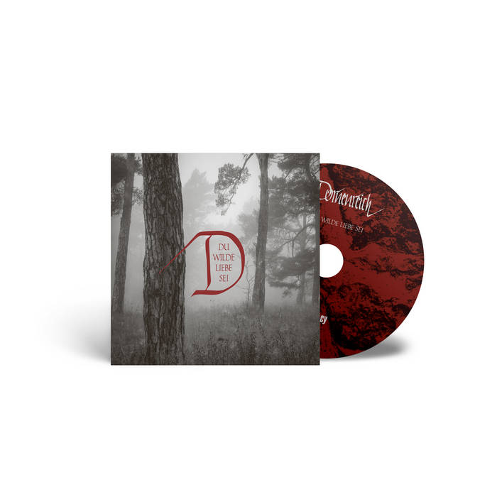 Du wilde Liebe sei – CD Digipak