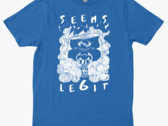 Seems Legit! T-shirt photo 