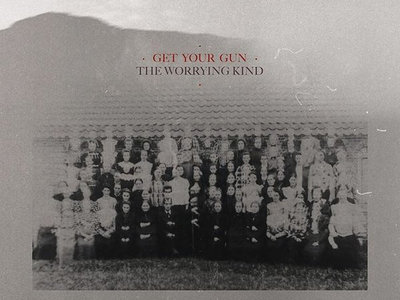 Get Your Gun 'The Worrying Kind' CD album main photo