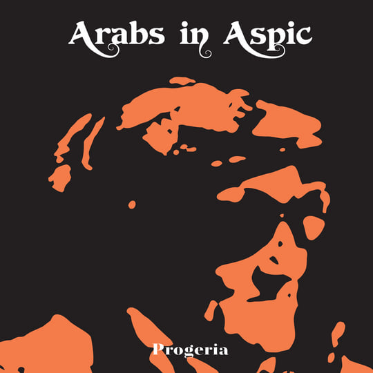 希少Arabs in Aspic CDまとめ Progeria | Arabs in Aspic