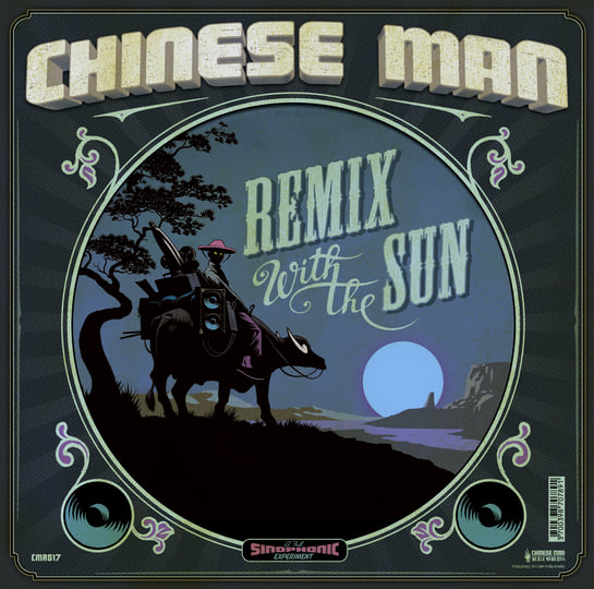 Remix With The Sun | Chinese Man | CHINESE MAN