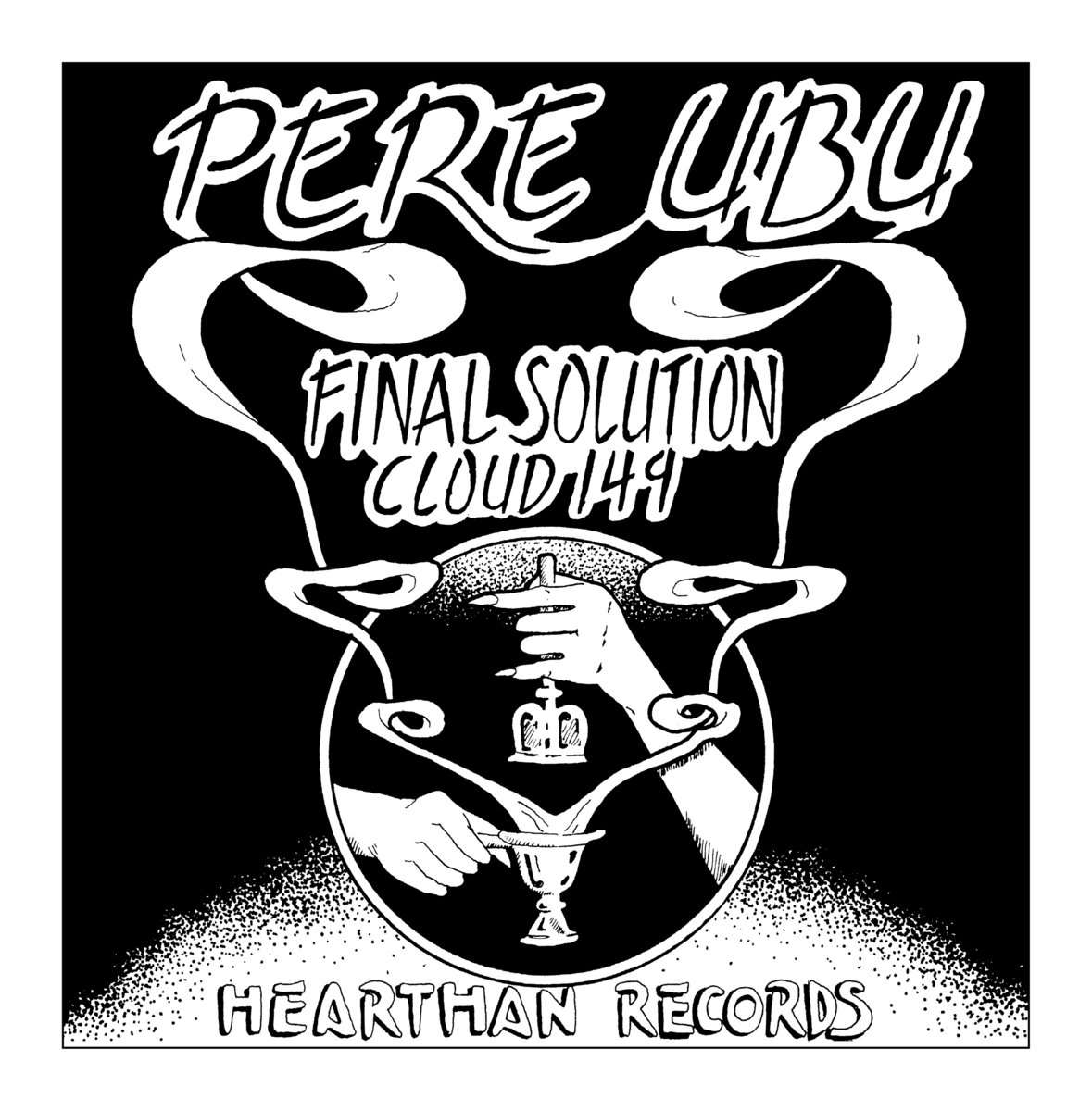 Pere Ubu, 'Final Solution' b/w 'Cloud 149', 7