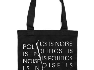 Noise Is Politics Is Noise - Ultra Limited Edition Tote main photo