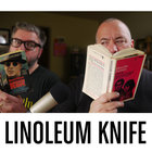 Linoleum Knife Podcast thumbnail