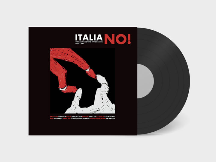 Italia NO! Contaminazioni No Wave Italiane (1980-1985) | V/A