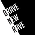 Brave New Rave image