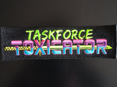 Taskforce Toxicator Logo Patch main photo