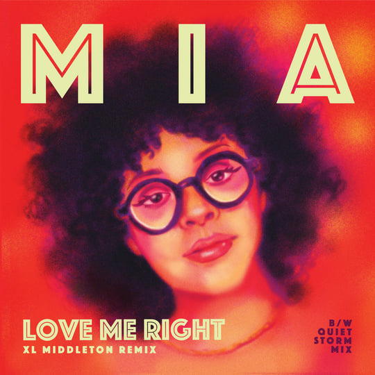 MIA “Love Me Right” (XL Middleton Remix) | Mia | Love Touch Records
