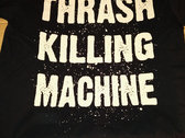Thrash Killing Machine T-shirt photo 