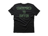 CONDEMNED TO SUFFER - T-SHIRT photo 