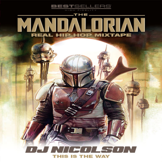 THE MANDALORIAN : This is The Way | DJ Nicolson | Dj Nicolson