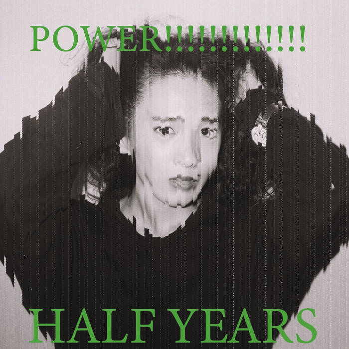 POWER!!!!!!!!!! | HALF YEARS