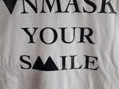 Unmask Your Smile T-shirt photo 