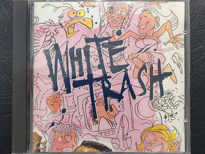White Trash first album on CD main photo