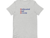 Dedicated and Driven (D.A.D.) T-Shirt photo 