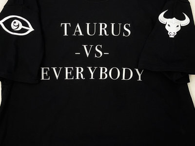 Taurus Vs Everybody / Cymarshall Law Logo T-Shirt  ( Black / White ) main photo