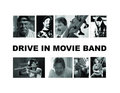 Drive In Movie Band image