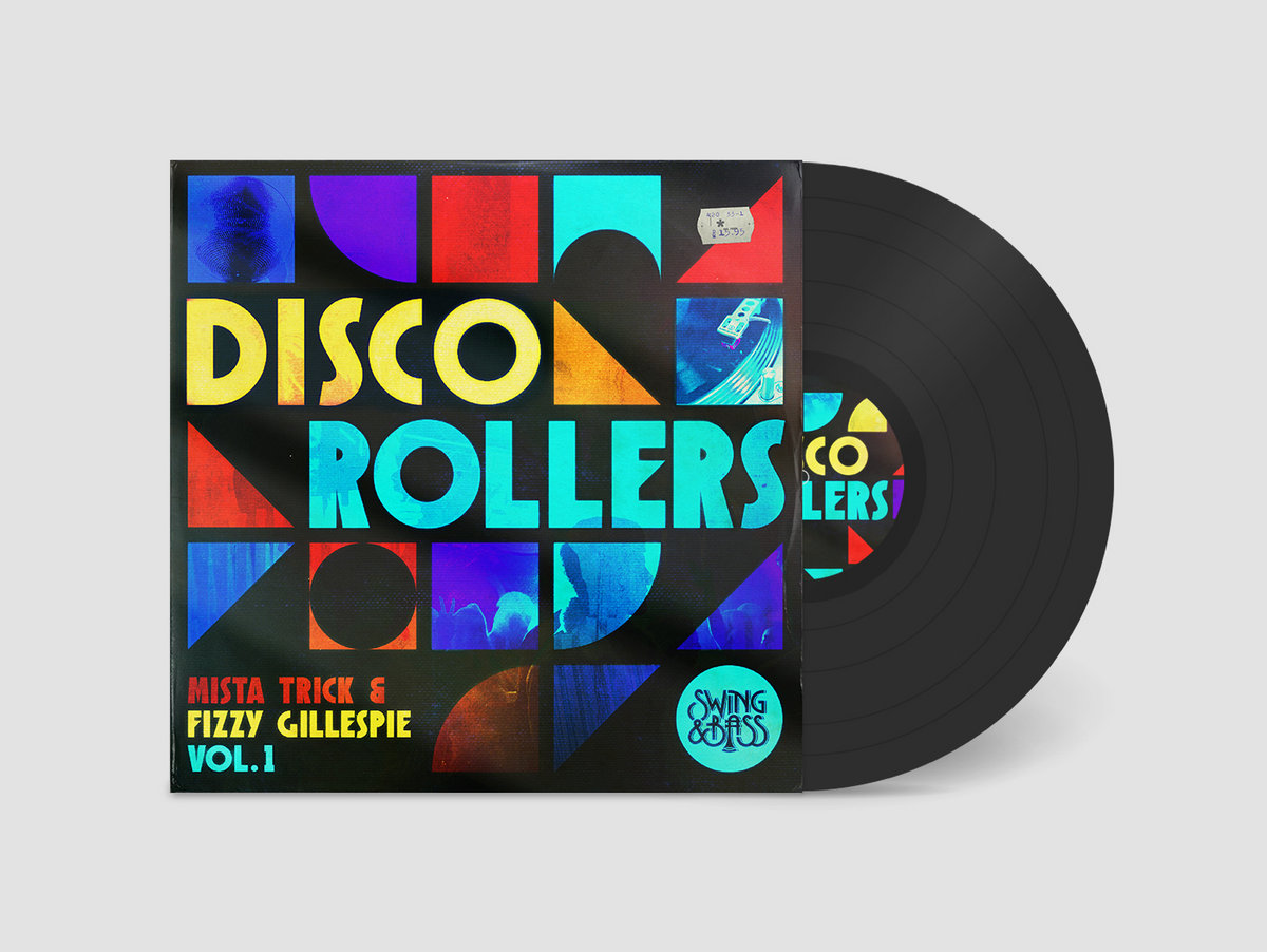 Disco Rollers Vol.1 | Mista Trick & Fizzy Gillespie | Swing