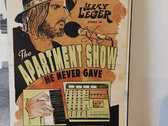'The Apartment Show He Never Gave' movie poster. Ltd Ed. of 25 signed & numbered photo 