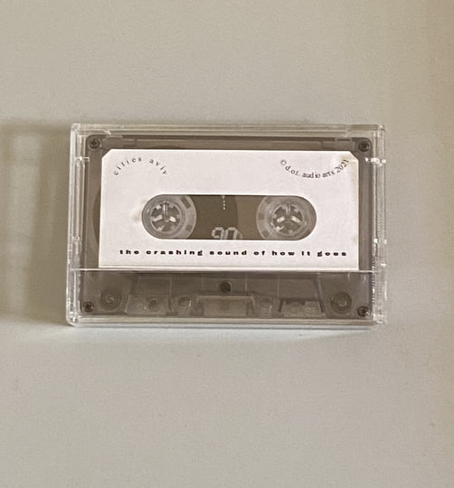 THE CRASHING SOUND OF HOW IT GOES | Cities Aviv