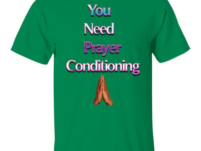 You need prayer conditioning main photo