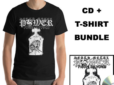 Death Metal Power From Beyond Black T-Shirt + CD Bundle main photo