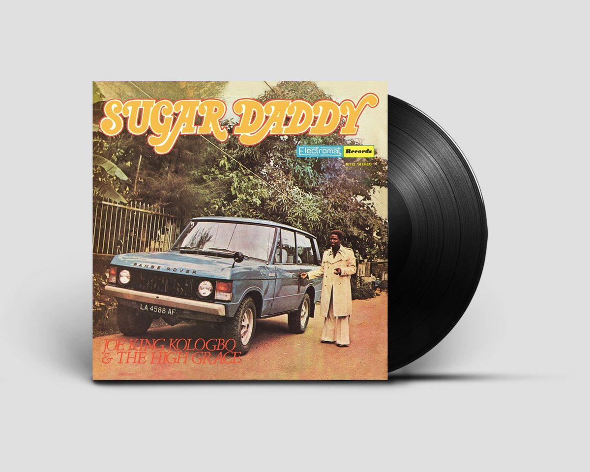 Sugar Daddy | Joe King Kologbo & The High Grace