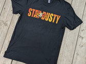 Stay Dusty T Shirt photo 