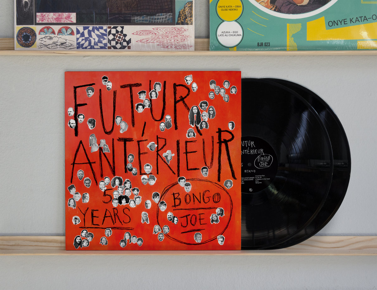 FUTUR ANTÉRIEUR : Bongo Joe 5 Years | Various Artists | Les