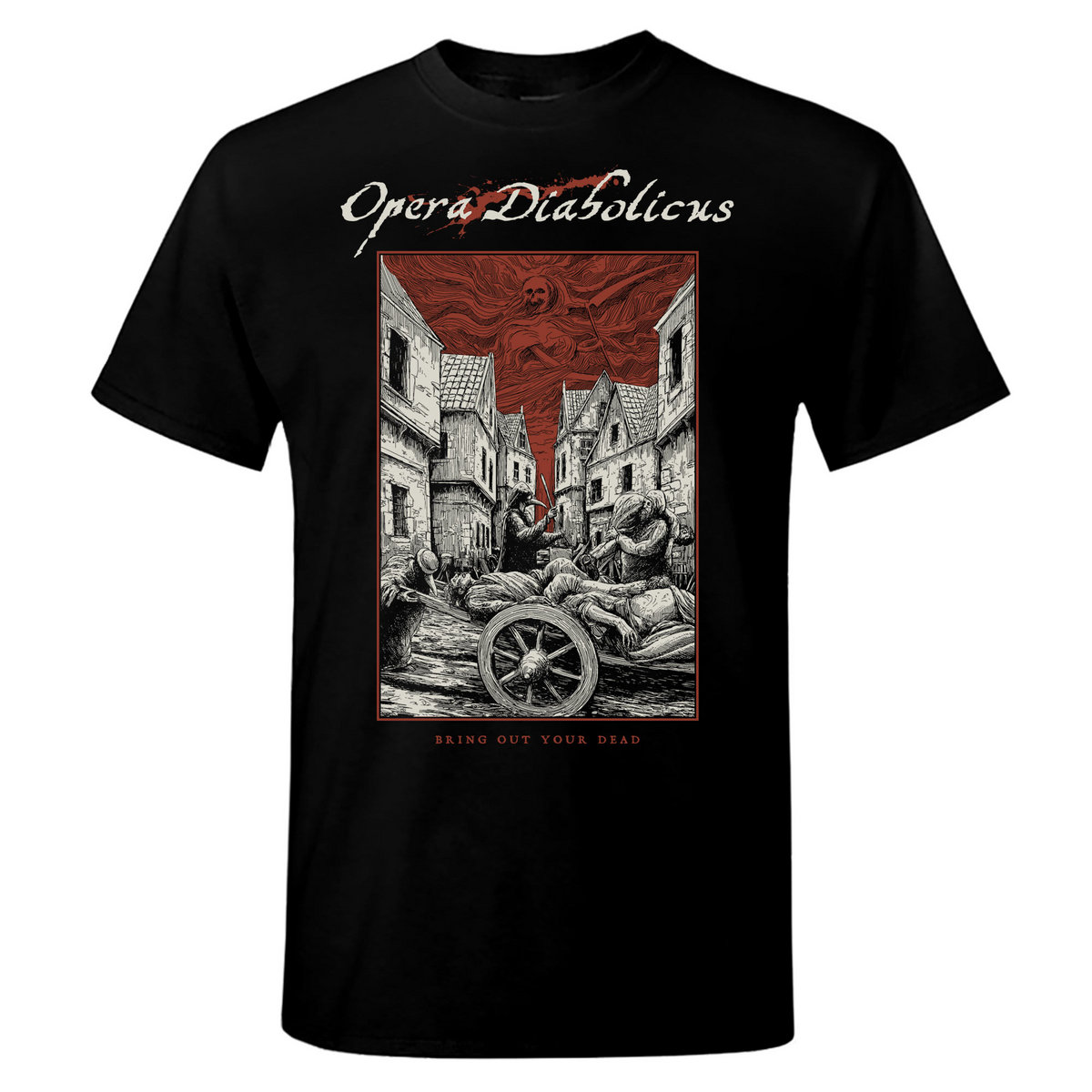 Bring Out Your Dead T-Shirt | Opera Diabolicus