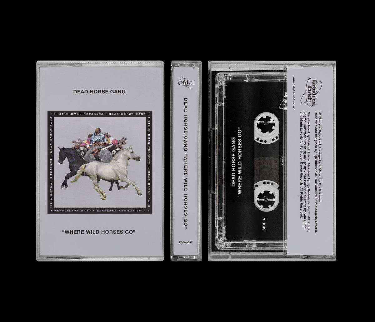Dead Horse Gang - Where Wild Horses Go | Forbidden Dance Records