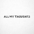 all my thoughts image