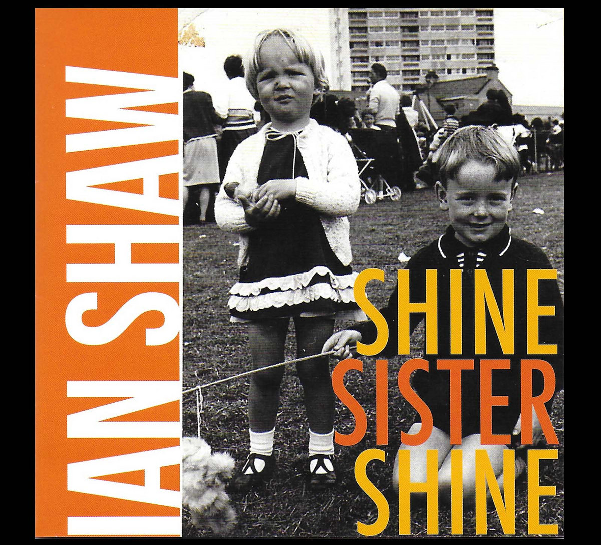 Shine Sister Shine | Ian Shaw