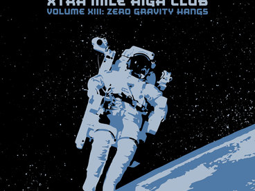 Xtra Mile High Club Vol 13: Zero Gravity Hangs main photo
