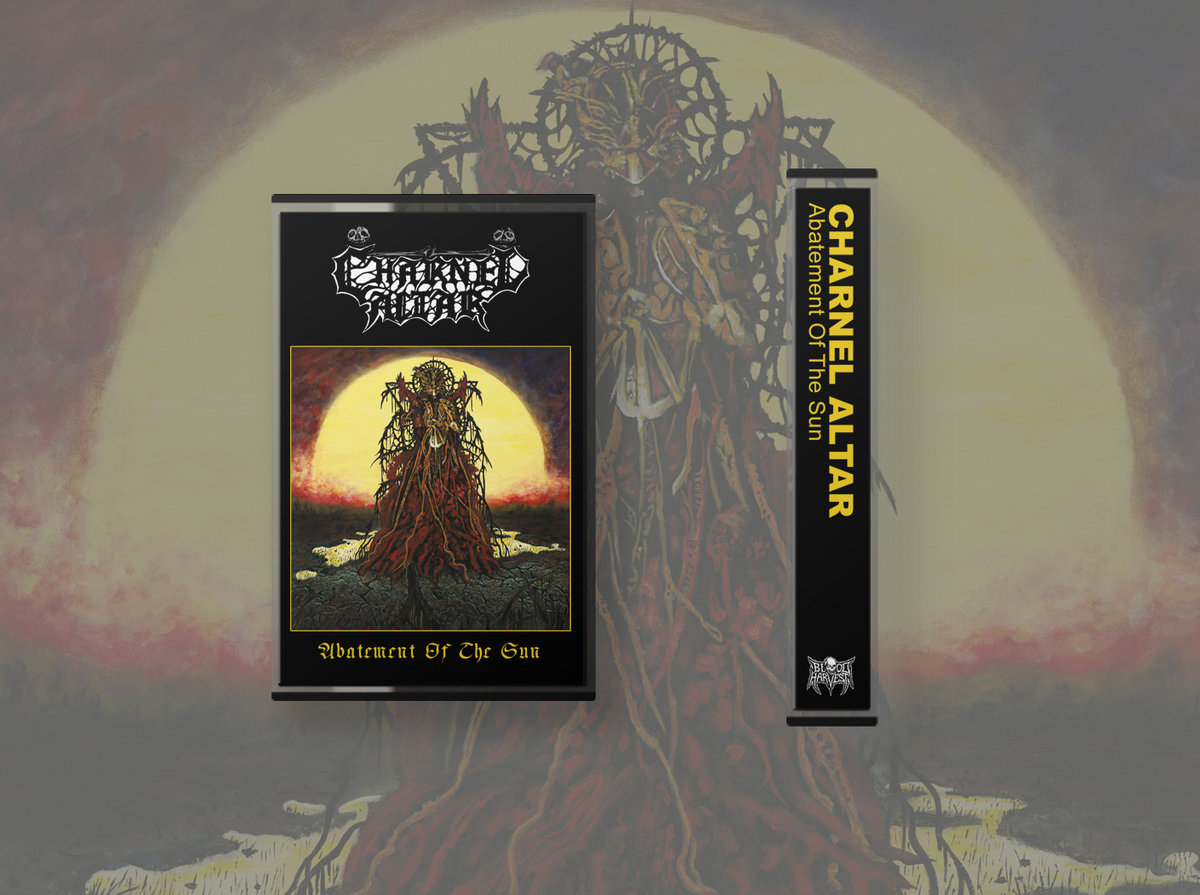 Abatement Of The Sun | CHARNEL ALTAR | Blood Harvest