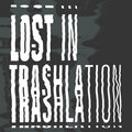 Lost In Trashlation image