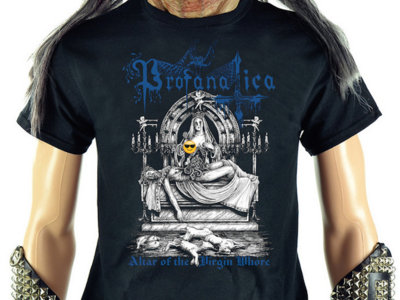 PROFANATICA - Altar Of The Virgin Whore (T-Shirt w/ Download) main photo