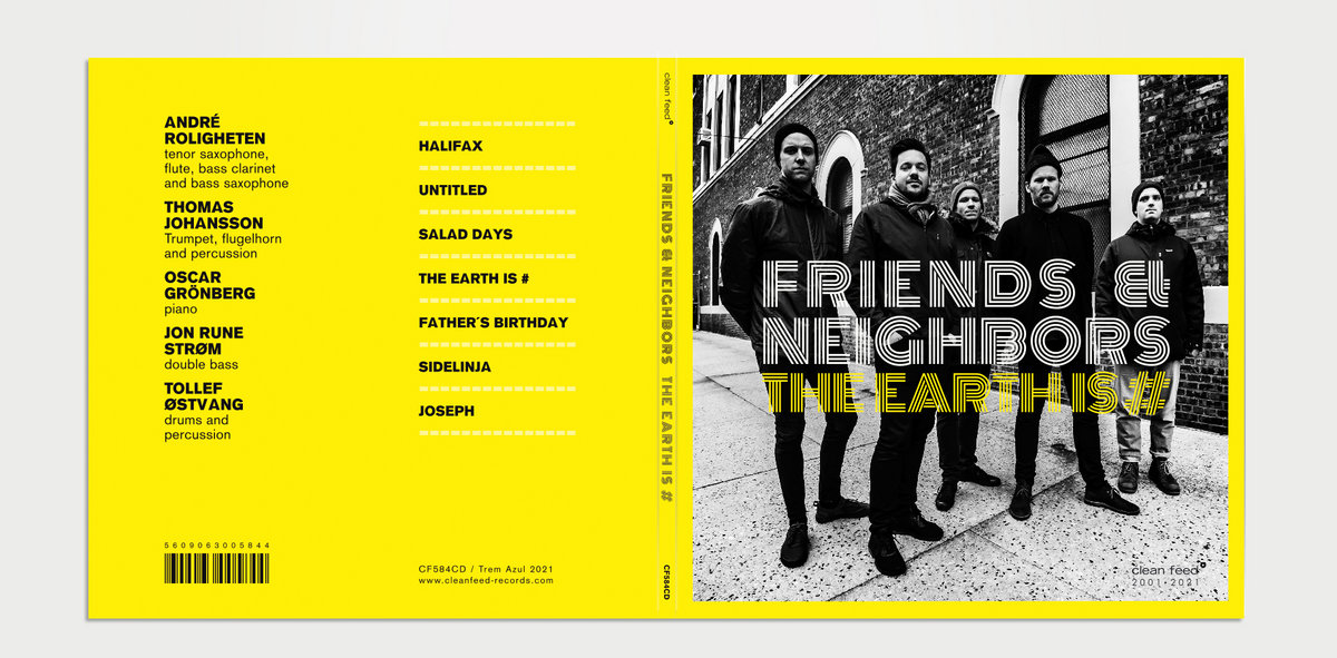 The Earth is # | Friends & Neighbors | Clean Feed