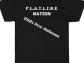 F.L.A.T.L.I.N.E Pre-Release T-Shirt photo 