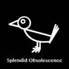 Splendid Obsolescence thumbnail