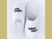 It'll Be Alright - Hotel / Spa Slippers photo 