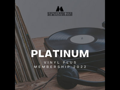Platinum: Vinyl Plus Membership 2022 main photo