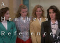 A Heathers Reference image