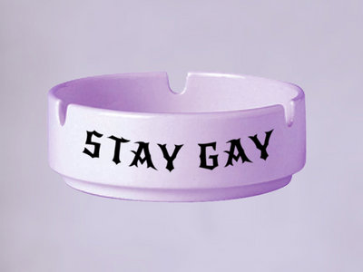 STAY GAY ASHTRAY main photo