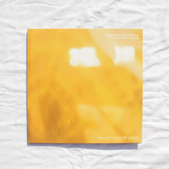 Bright Yellow Space | Magnus Munk Tækker & The Solace Band