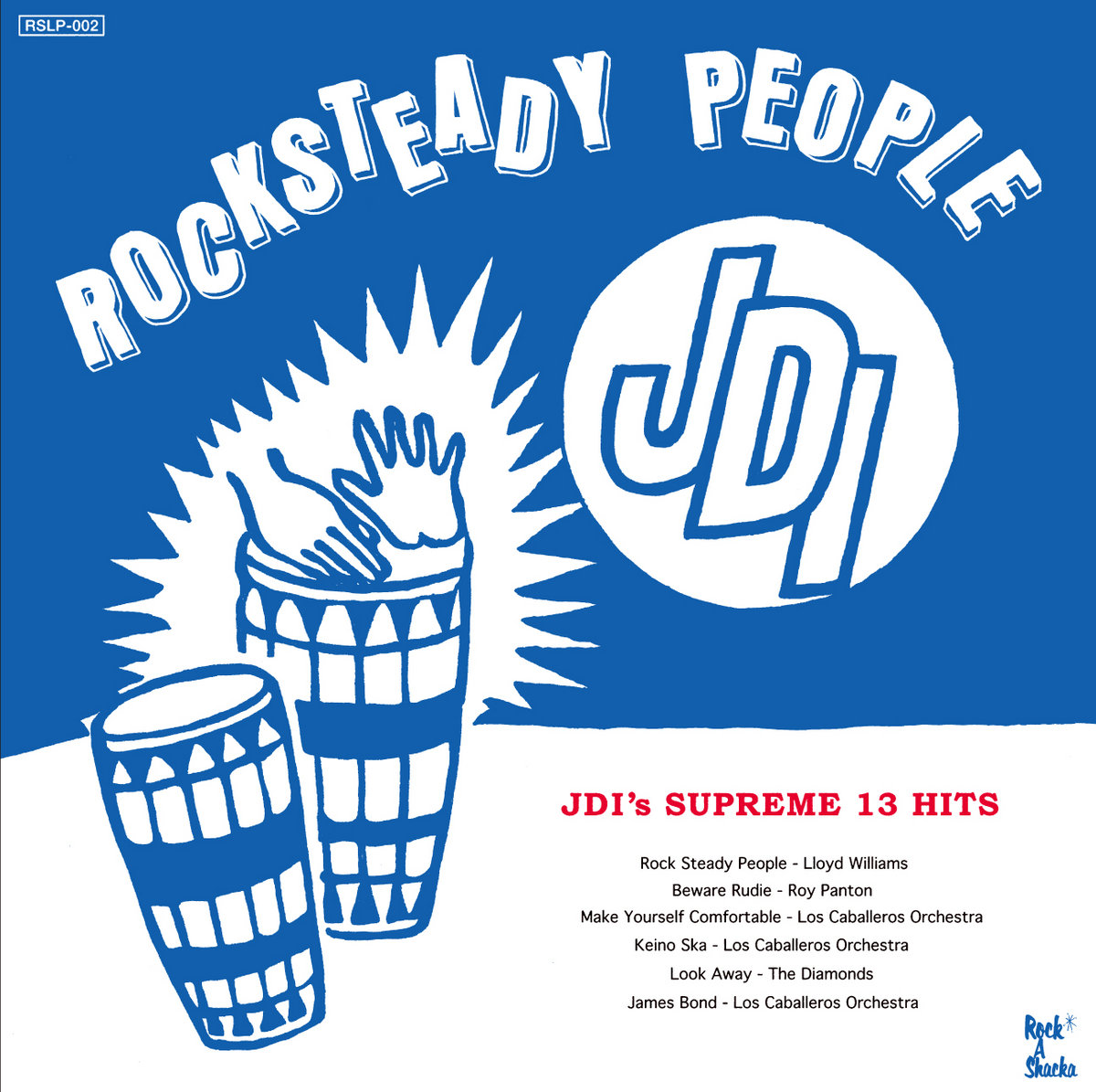 JDI Rocksteady People Various Rocka Shacka