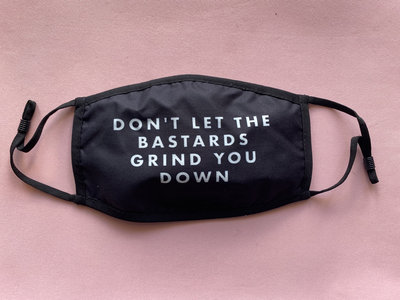 'Don't Let The Bastards Grind You Down' Mask main photo