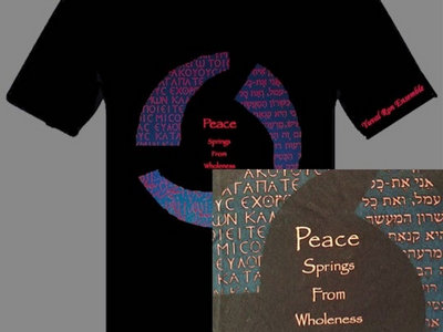 "Peace Springs from Wholeness" T-Shirt main photo