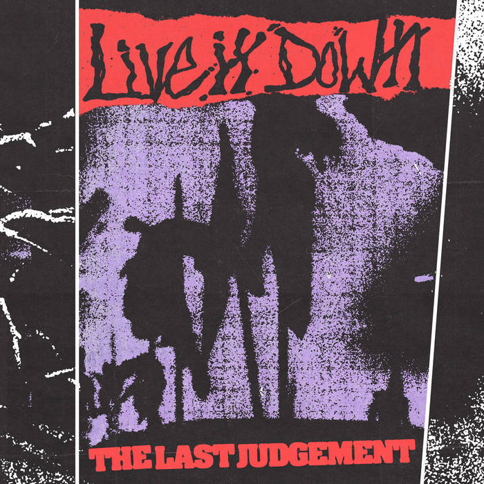 The Last Judgement | Live it Down
