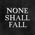 None Shall Fall image